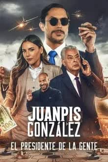 Juanpis González The People's President (2024) [NoSub]