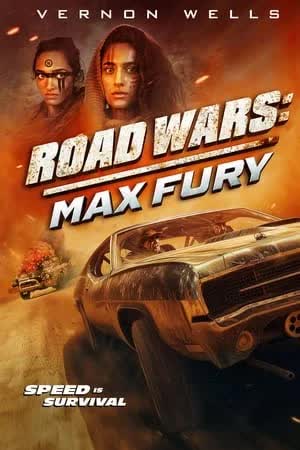Road Wars Max Fury (2024) [NoSub]