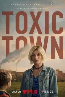 Toxic Town Season 1 (2025) เมืองพิษ