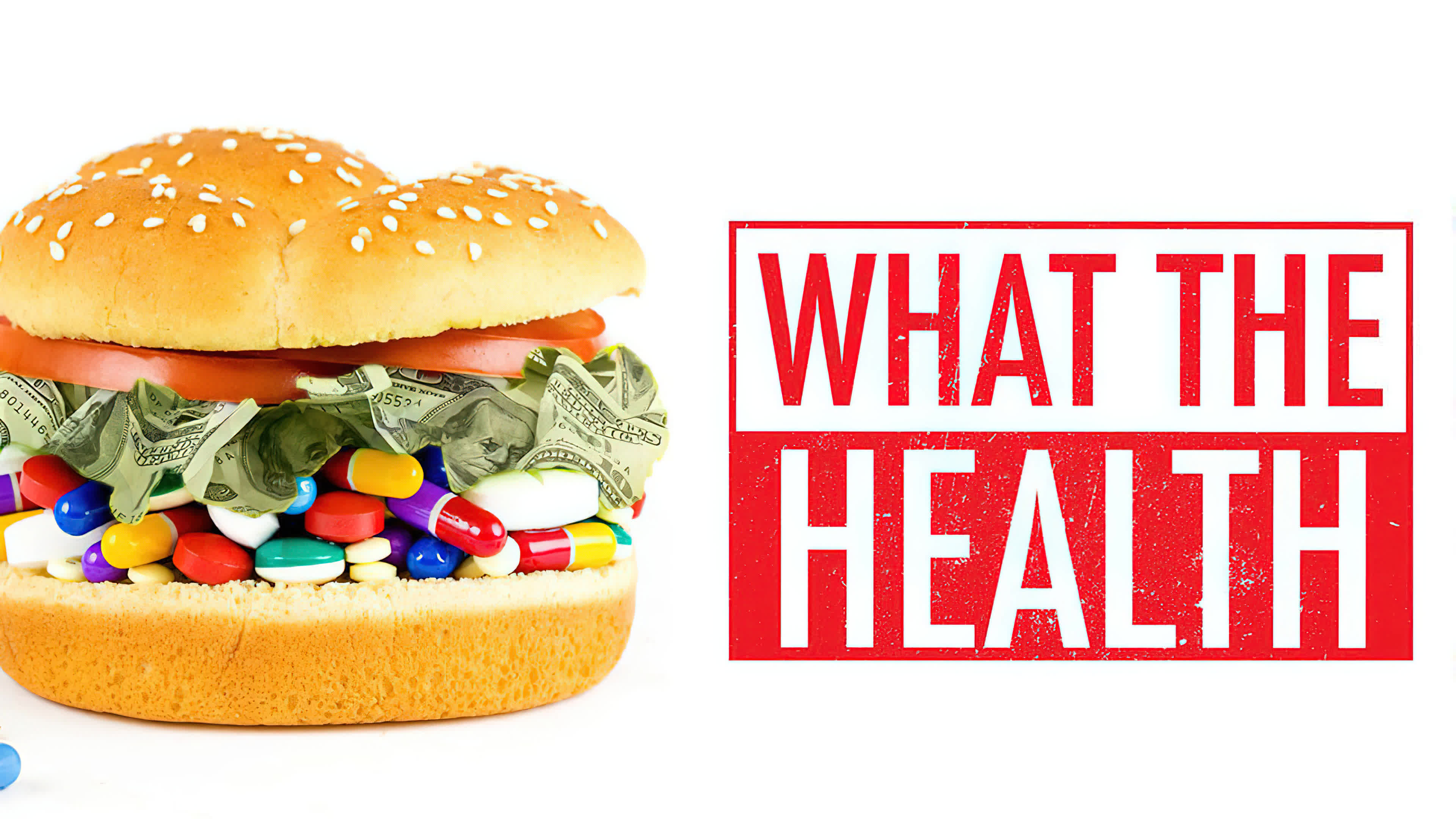 What the Health (2017) สุขภาพ อาหาร เงินตรา