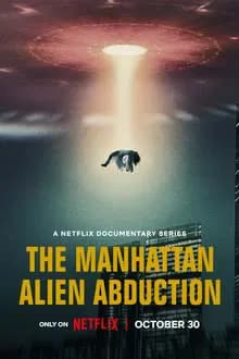 The Manhattan Alien Abduction Season 1 (2024) เอเลี่ยนลักพาตัวในแมนฮัตตัน