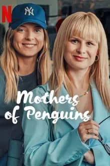 The Mothers of Penguins Season 1 (2024) แม่เพนกวิน