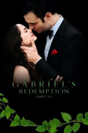 Gabriel's Redemption: Part Three (2023) [NoSub]