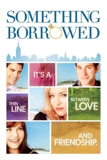 Something Borrowed (2011) ผู้ชายคนนี้ฉันขอ(ยืม) 