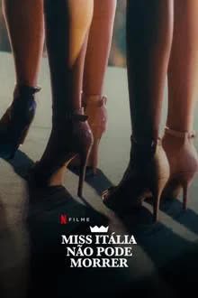 Miss Italia Mustn’t Die (2025) นางงามอิตาลีต้องไม่ตาย