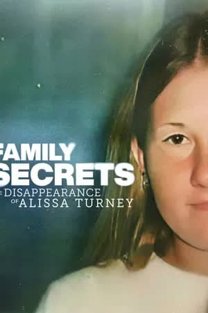 Family Secrets The Disappearance Of Alissa Turney (2024) [NoSub]