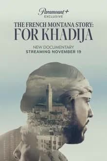 The French Montana Story: For Khadija (2023) [NoSub]