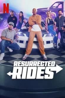 Resurrected Rides Season 1 (2024) แต่งใหม่ให้รถเฟี้ยว