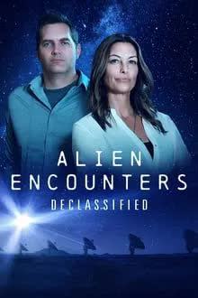 Alien Encounters Declassified (2021) [NoSub]