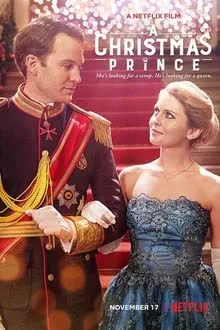 A Christmas Prince (2017) เจ้าชายคริสต์มาส 