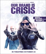 Our Brand Is Crisis (2015) สู้ไม่ถอย ทีมสอยตำแหน่งประธานาธิบดี